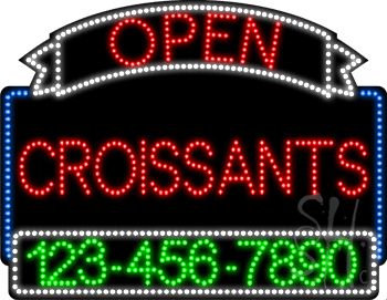 Croissants Open with Phone Number Animated LED Sign
