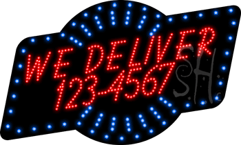 We Deliver with Phone Number Animated LED Sign