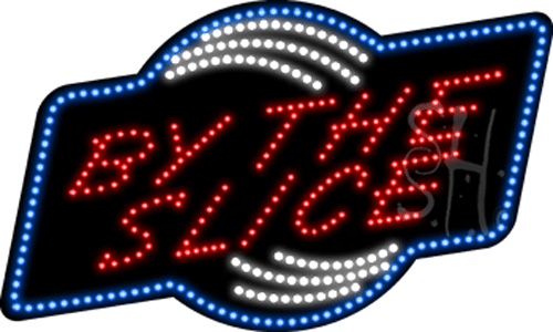 By The Slice Animated LED Sign