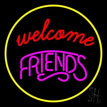 Welcome Friends LED Neon Sign