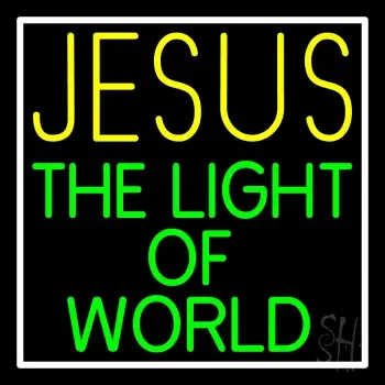 Jesus The Light Of World With Border LED Neon Sign