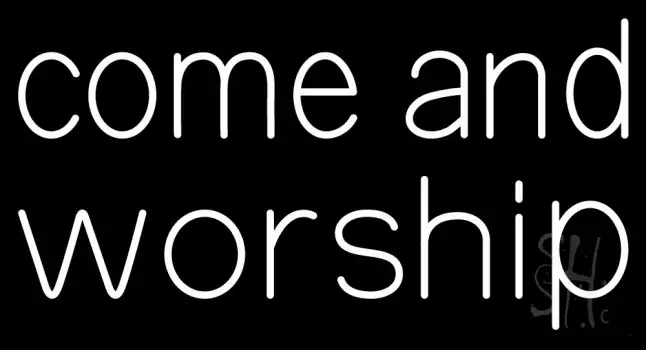 White Come And Worship LED Neon Sign