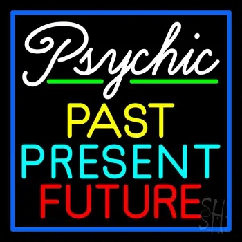 Psychic Past Present Future LED Neon Sign