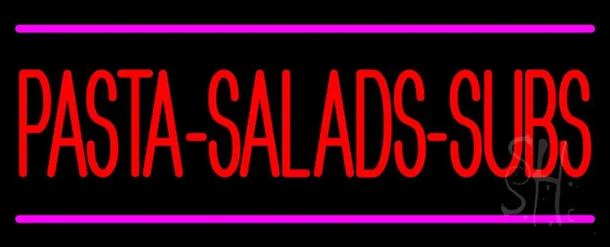 Pasta Salads Subs LED Neon Sign