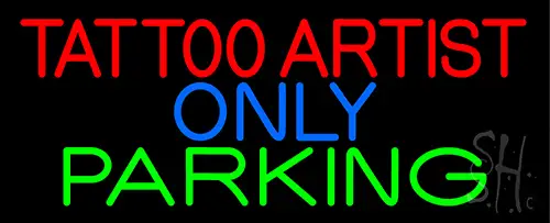 Tattoo Artist Parking Only LED Neon Sign