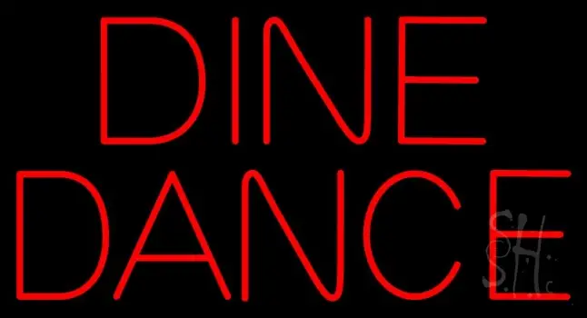 Dine Dance LED Neon Sign