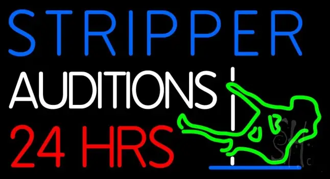Stripper Auditions 24 Hrs LED Neon Sign