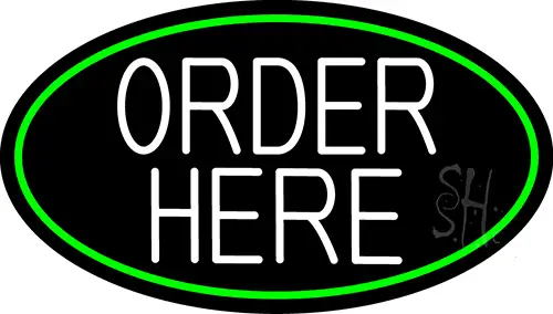 White Order Here With Oval Green Border LED Neon Sign