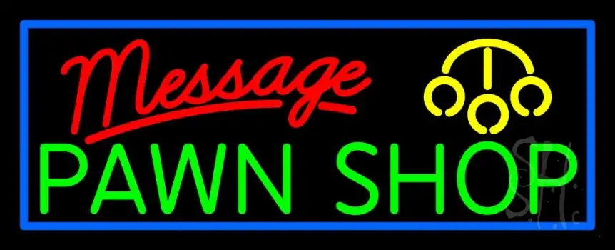 Custom Made Pawn Shop LED Neon Sign