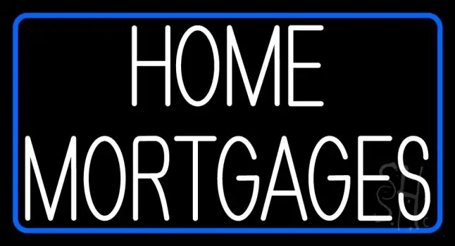 Home Mortgage With White Blue Border LED Neon Sign