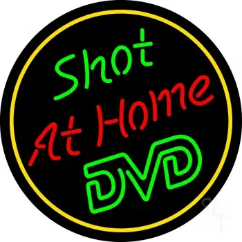 Shot At Home Dvd LED Neon Sign