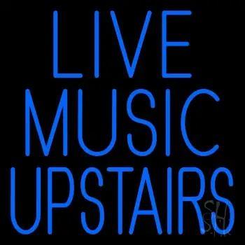 Live Music Upstairs Blue LED Neon Sign