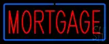Red Mortgage Blue Border Neon Sign