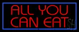 All You Can Eat LED Neon Sign