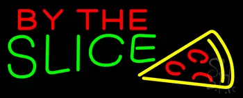 By the Slice Neon Sign