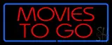 Red Movies to Go Blue Border LED Neon Sign