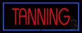 Red Tanning with Blue Border LED Neon Sign