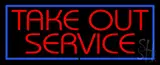 Take Out Service LED Neon Sign