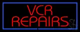VCR Repairs LED Neon Sign