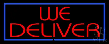 We Deliver with Blue Border LED Neon Sign