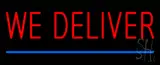We Deliver with Blue Line Neon Sign