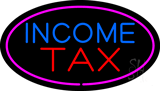 Income Tax Oval Pink Animated LED Neon Sign