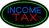 Oval Green Income Tax LED Neon Sign