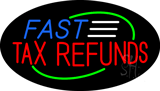 Fast Tax Refunds Animated Neon Sign