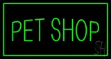 Pet Shop Rectangle Green LED Neon Sign
