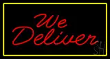 We Deliver Rectangle Yellow LED Neon Sign