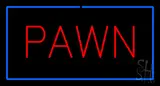 Rde Pawn Blue Border LED Neon Sign