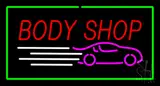 Red Body Shop Green Rectangle LED Neon Sign