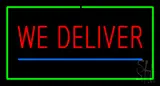 We Deliver Rectangle Green LED Neon Sign