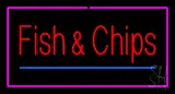 Fish & Chips Pink Border LED Neon Sign