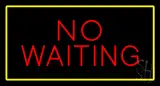 No Waiting Rectangle Yellow LED Neon Sign