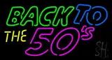 Back to 50s LED Neon Sign