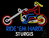 Ride Em Hard Sturgis Motorcyle LED Neon Sign