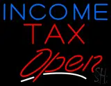 Blue Income Red Tax Open Slant LED Neon Sign