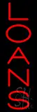 Vertical Red Loans LED Neon Sign