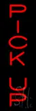 Vertical Red Pick Up LED Neon Sign
