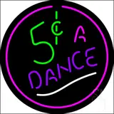 5 Cents A Dance LED Neon Sign