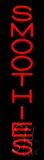 Vertical Red Smoothies LED Neon Sign