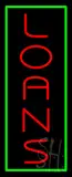 Vertical Red Loans Green Border Neon Sign