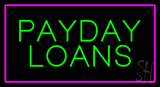 Green Payday Loans Pink Border Animated LED Neon Sign