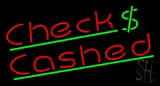 Checks Cashed Dollar Logo LED Neon Sign