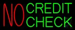 No Credit Check Neon Sign