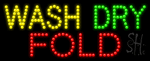 Wash Dry Fold Animated LED Sign
