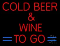 Cold Beer and Wine To Go LED Neon Sign