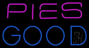 Pies Good LED Neon Sign