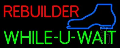 Red Rebuilder Green While You Wait LED Neon Sign